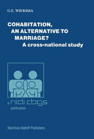 Cohabitation, an alternative to marriage? A cross-national study【電子書籍】[ G.E. Wiersma ]