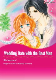 WEDDING DATE WITH THE BEST MAN Harlequin Comics【電子書籍】[ Melissa Mcclone ]
