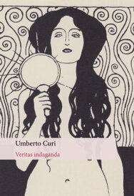 Veritas indaganda【電子書籍】[ Umberto Curi ]