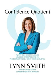 Confidence Quotient【電子書籍】[ Lynn Smith ]