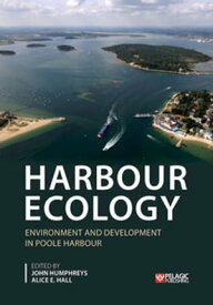Harbour Ecology Environment and Development in Poole Harbour【電子書籍】