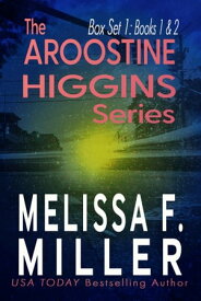 The Aroostine Higgins Series: Box Set 1 (Books 1 and 2)【電子書籍】[ Melissa F. Miller ]