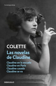 Las novelas de Claudine【電子書籍】[ Colette ]