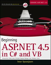 Beginning ASP.NET 4.5: in C# and VB【電子書籍】[ Imar Spaanjaars ]