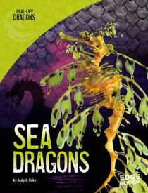 Sea Dragons【電子書籍】[ Jody S. Rake ]