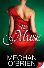 The Muse【電子書籍】[ Meghan O'Brien ]