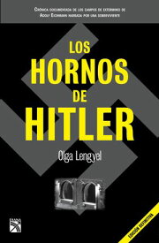 Los hornos de Hitler【電子書籍】[ Olga Lengyel ]