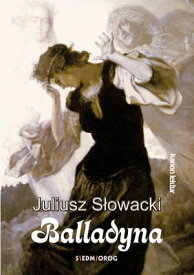 Balladyna 【電子書籍】[ Juliusz S?owacki ]