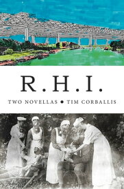 R.H.I.【電子書籍】[ Tim Corballis ]