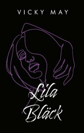 Lila Bl?ck【電子書籍】[ Vicky May ]