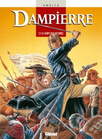Dampierre - Tome 02 Le Temps des victoires【電子書籍】[ Yves Swolfs ]