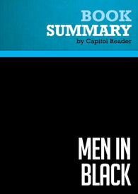 Summary: Men In Black Review and Analysis of Mark R. Levin's Book【電子書籍】[ BusinessNews Publishing ]