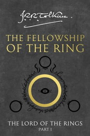 The Fellowship of the Ring (The Lord of the Rings, Book 1)【電子書籍】[ J. R. R. Tolkien ]