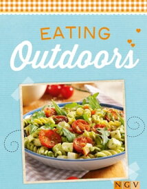 Eating Outdoors Barbecues, picnics and summer parties【電子書籍】