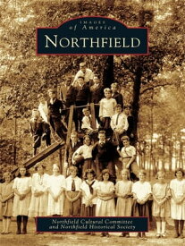 Northfield【電子書籍】[ Northfield Cultural Committee ]