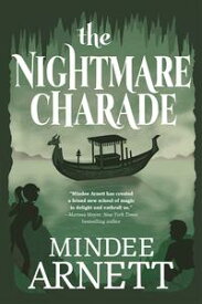 The Nightmare Charade【電子書籍】[ Mindee Arnett ]