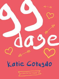 99 dage【電子書籍】[ Katie Cotugno ]