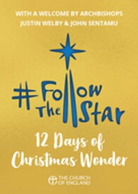 Follow the Star 2019 (single copy) 12 Days of Christmas Wonder【電子書籍】[ Munns ]