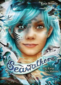 Seawalkers (4). Ein Riese des Meeres【電子書籍】[ Katja Brandis ]