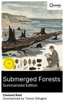 Submerged Forests (Summarized Edition)