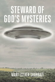 Steward of God's Mysteries【電子書籍】[ Mary Esther Shahbazi ]