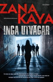 Inga utv?gar【電子書籍】[ Zana Kaya ]