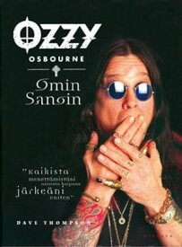 Ozzy Osbourne - Omin sanoin【電子書籍】[ Dave Thompson ]
