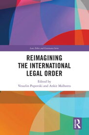 Reimagining the International Legal Order【電子書籍】