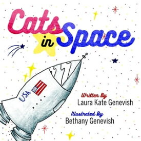 Cats in Space【電子書籍】[ Laura Kate Genevish ]