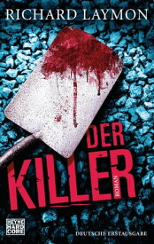 Der Killer Roman【電子書籍】[ Richard Laymon ]
