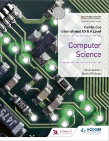 Cambridge International AS & A Level Computer Science【電子書籍】[ David Watson ]