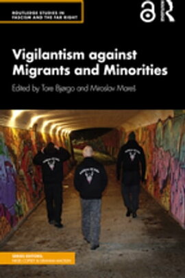 Vigilantism against Migrants and Minorities 