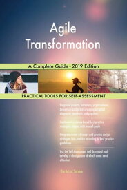 Agile Transformation A Complete Guide - 2019 Edition【電子書籍】[ Gerardus Blokdyk ]