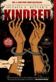 Kindred: A Graphic Novel Adaptation【電子書籍】[ Octavia E. Butler ]
