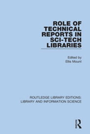 Role of Technical Reports in Sci-Tech Libraries【電子書籍】