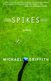 Spikes【電子書籍】[ Michael Griffith ]