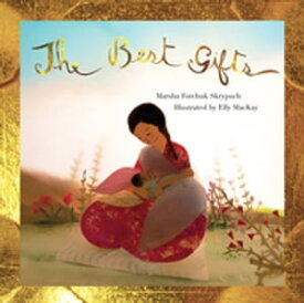 The Best Gifts【電子書籍】[ Marsha Forchuk Skrypuch ]