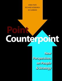 Point Counterpoint: New Perspectives on People & Strategy【電子書籍】