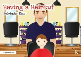 Having a Haircut【電子書籍】[ Kulvinder Kaur ]