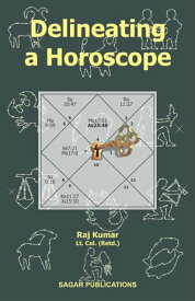 Delineating a Horoscope【電子書籍】[ Raj Kumar ]