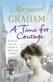 A Time for Courage【電子書籍】[ Margaret Graham ]