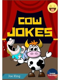 Cow Jokes【電子書籍】[ Joe King ]