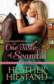 One Taste of Scandal【電子書籍】[ Heather Hiestand ]