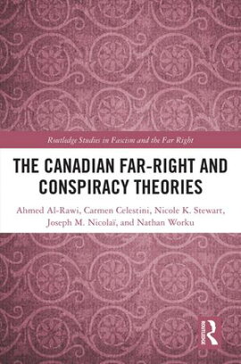 The Canadian Far-Right and Conspiracy Theories 