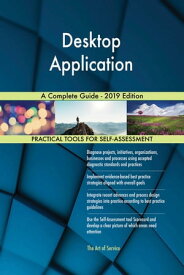 Desktop Application A Complete Guide - 2019 Edition【電子書籍】[ Gerardus Blokdyk ]