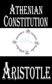 Athenian Constitution【電子書籍】[ Aristotle ]