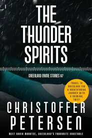 The Thunder Spirits Constable David Maratse, #7【電子書籍】[ Christoffer Petersen ]