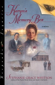 Karyn's Memory Box【電子書籍】[ Stephanie Grace Whitson ]