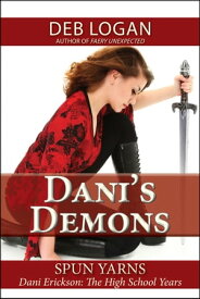 Dani’s Demons【電子書籍】[ Deb Logan ]