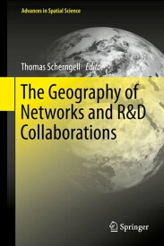 The Geography of Networks and R&D Collaborations【電子書籍】